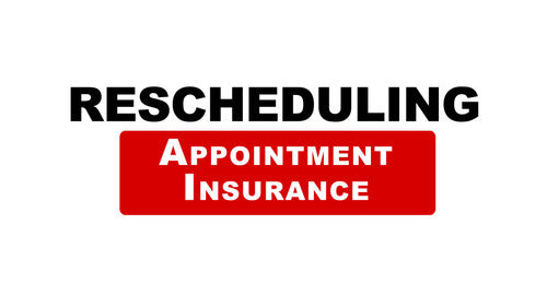 Reschedule insurance